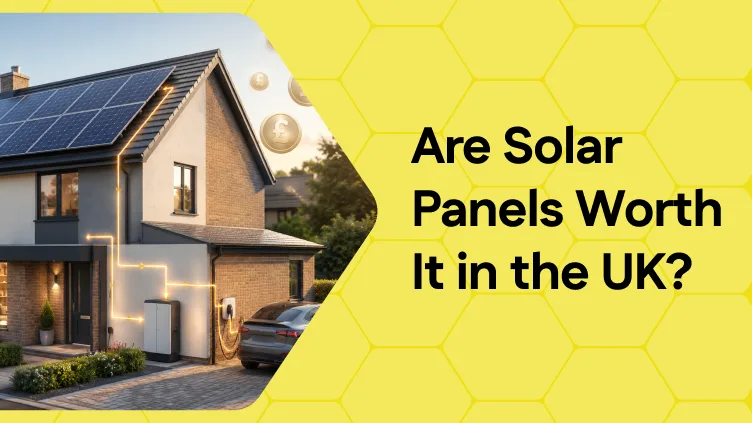 Are Solar Panels Worth It in the UK? Costs, Savings & Payback