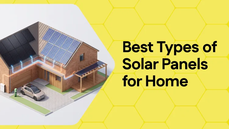 Types of Solar Panels for UK Home